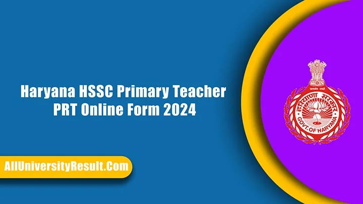 Haryana HSSC Primary Teacher PRT Online Form 2024