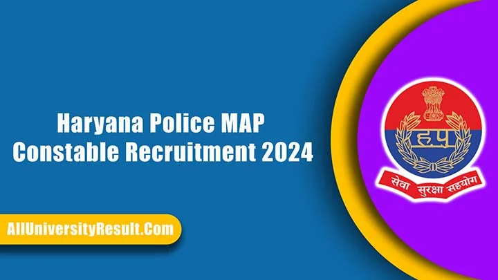 Haryana Police MAP Constable Recruitment 2024