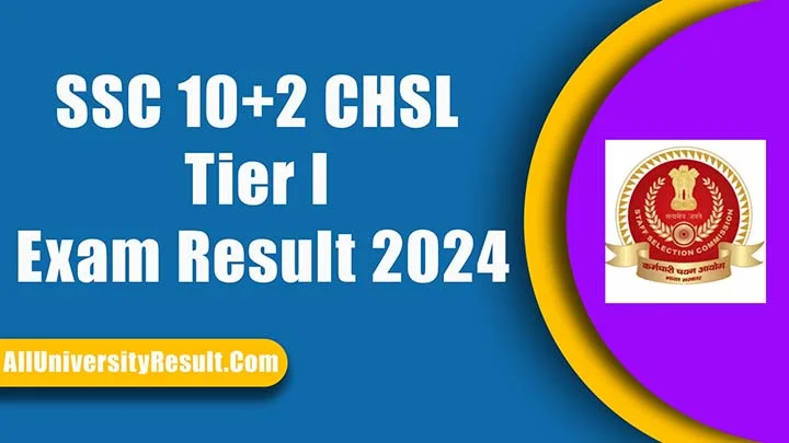 SSC 10+2 CHSL Tier I Exam Result 2024